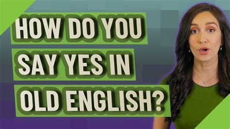 How do you say yes in Old English?