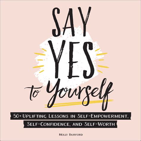 How do you say yes to yourself?