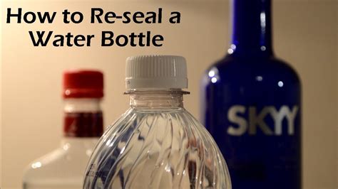 How do you seal a plastic water bottle?