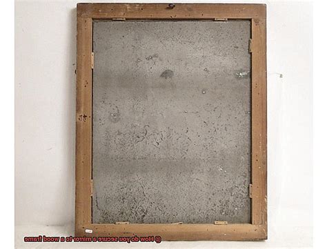 How do you secure a mirror to wood?