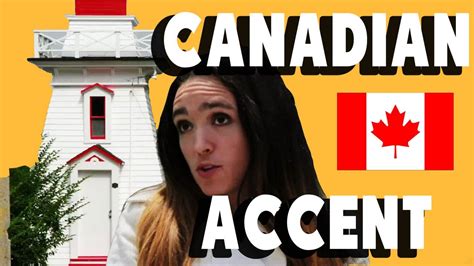 How do you speak a Canadian accent?