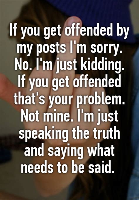 How do you speak offended?
