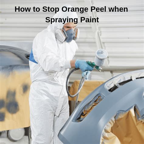 How do you stop orange peel with HVLP?