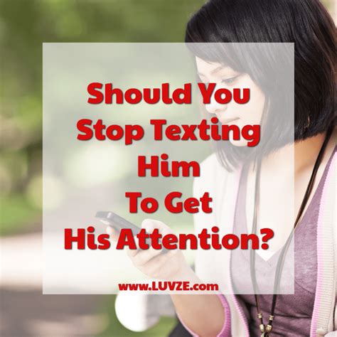 How do you stop texting him when he ignores you?