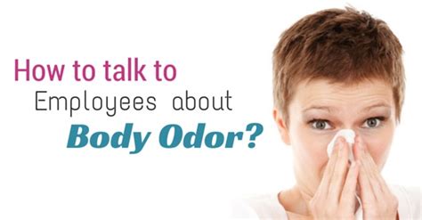 How do you talk to someone about body Odour?