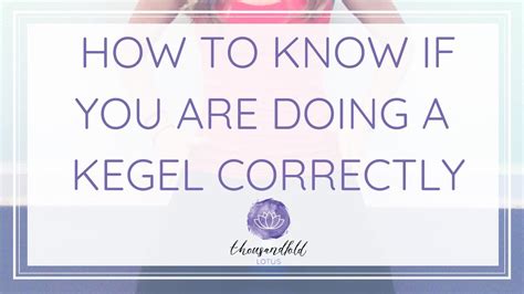 How do you tell if Kegels are working?