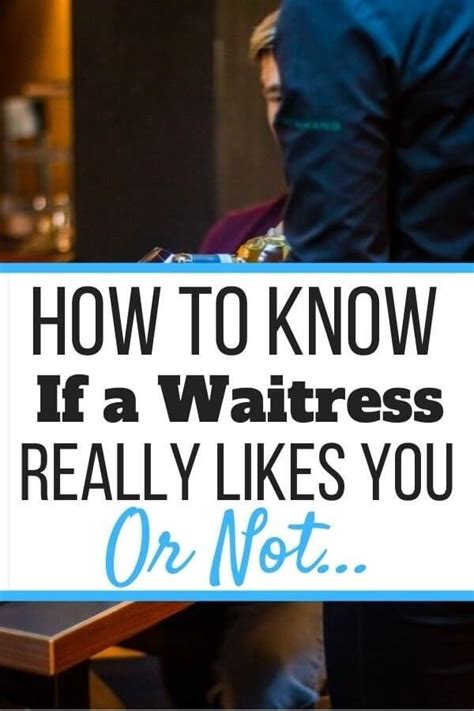 How do you tell if a waitress is flirting with you?