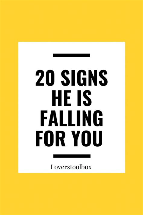 How do you tell if he is falling for you?