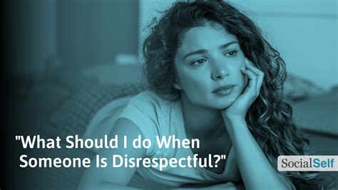 How do you tell someone they disrespect you?