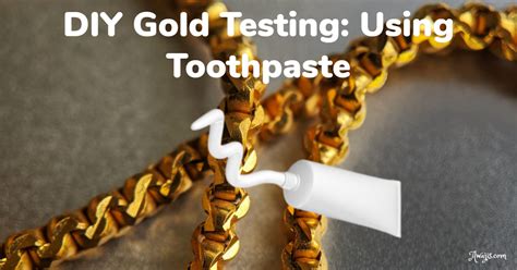 How do you test gold with toothpaste?