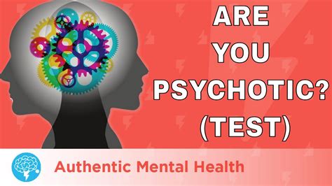 How do you test yourself for psychosis?