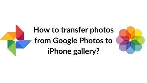 How do you transfer Google Photos to iPhone?