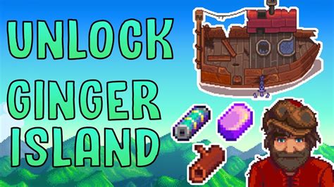 How do you unlock Ginger Island?