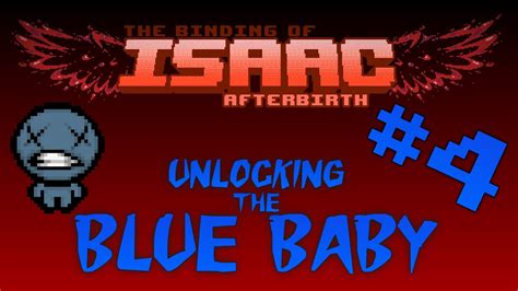 How do you unlock blue baby?