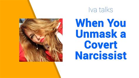 How do you unmask a covert narcissist?