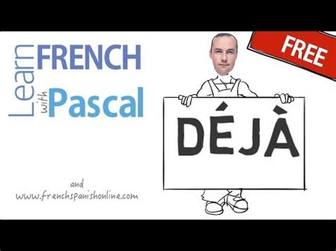 How do you use Deja in French?