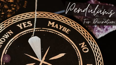 How do you use a pendulum for divination?
