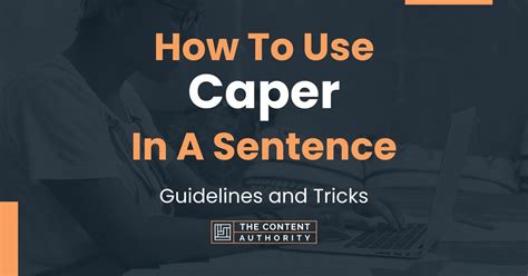 How do you use caper in a sentence?