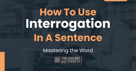 How do you use interrogation in a sentence?