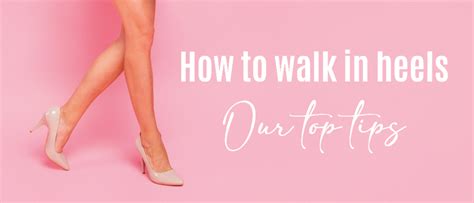 How do you walk in heels for hours?