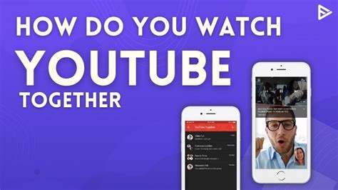 How do you watch YouTube together?
