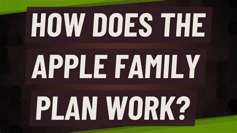 How does Apple family plan work?