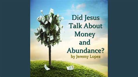 How does Jesus talk about money?