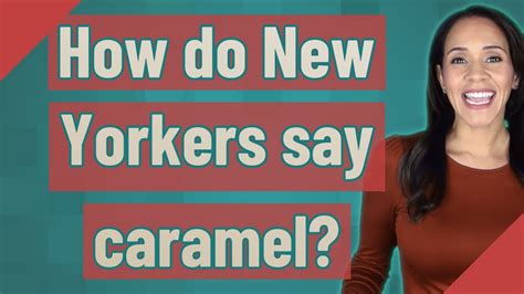 How does New Jersey say caramel?