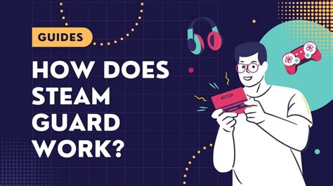 How does Steam Guard work?