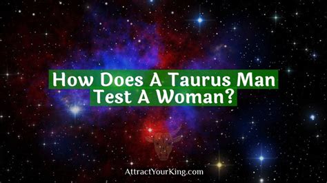 How does Taurus man test you?