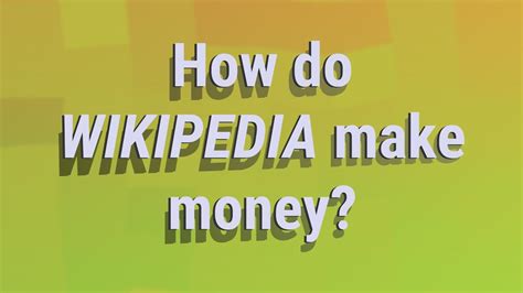 How does Wikipedia make money?