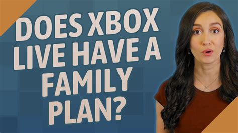 How does XBox Live work with family?