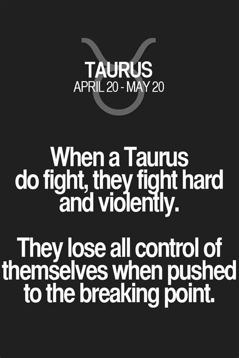 How does a Taurus act in a fight?