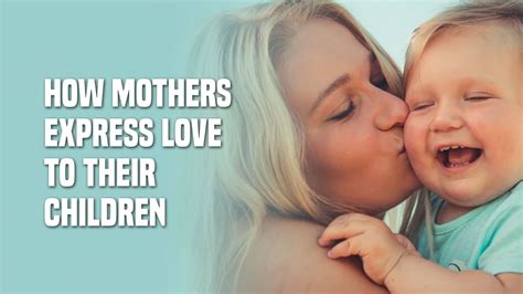 How does a child express love for its mother?