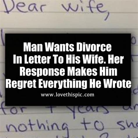How does a man feel when his wife divorced him?