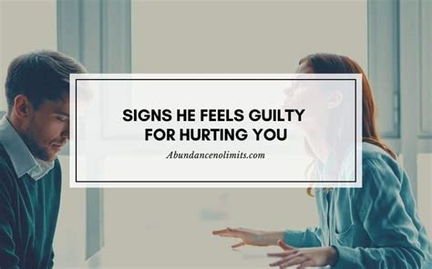 How does a man react when he feels guilty?