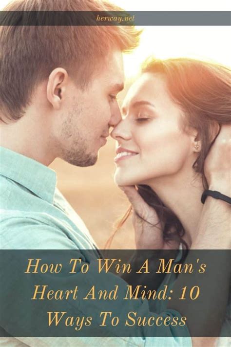 How does a woman win a man heart?