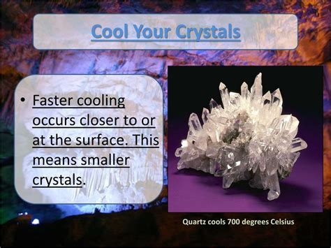 How does cooling affect crystals?