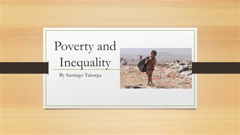 How does poverty and inequality affect the economy?