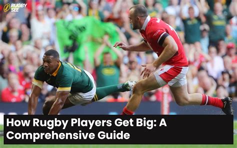 How does rugby players get so big?