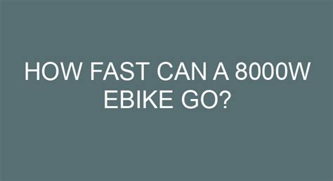 How fast can a 8000w eBike go?
