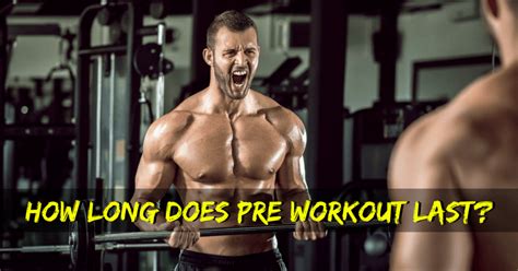 How fast does pre-workout kick in?