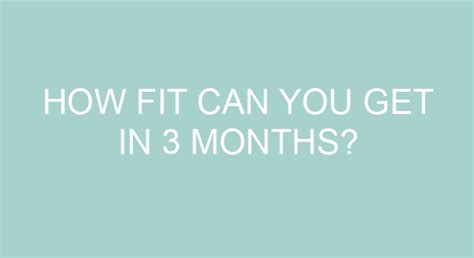 How fit can you get in 1 year?