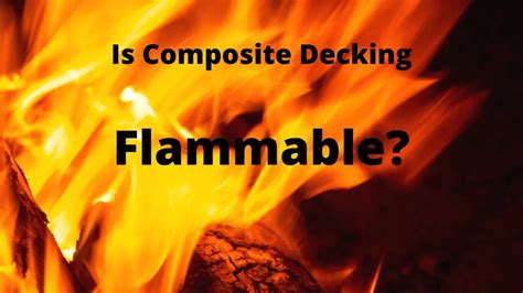 How flammable is composite decking?