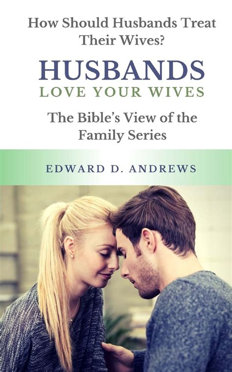 How husbands should treat their wives Bible?