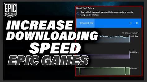 How increase Epic Games download speed?