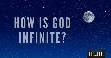 How is God infinite?