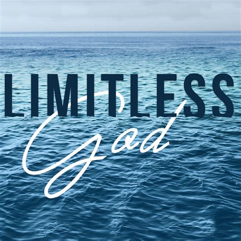 How is God limitless?