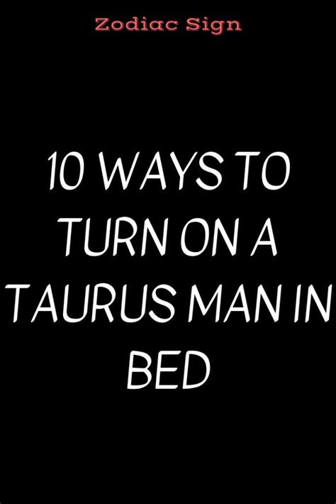 How is a Taurus man in bed?