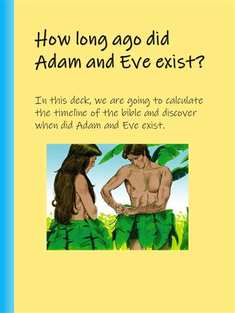 How long ago did Adam and Eve live?